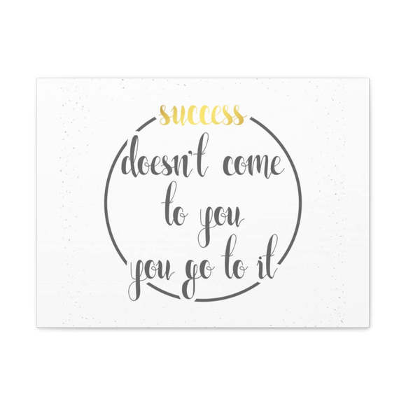 Inspirational Wall Art You Go To Success Motivation Wall Decor for Home Office G